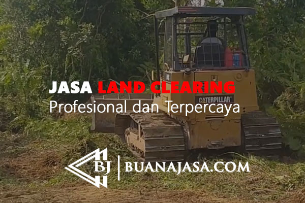 Harga Jasa Land Clearing