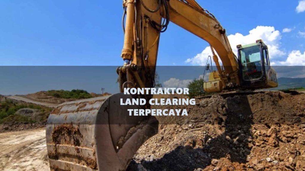 Kontraktor Land Clearing
